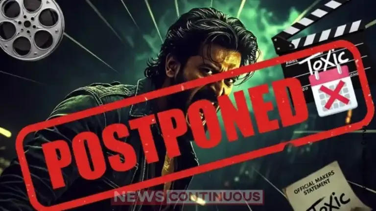 Toxic Movie| યશની 'ટૉક્સિક'ની રિલીઝ ફરી એકવાર પાછી ઠેલાઈ જાણો શું છે વિલંબનું ચોક્કસ કારણ અને મેકર્સનું નિવેદન!