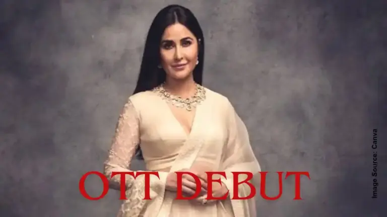Katrina Kaif OTT Debut। ફિલ્મો બાદ હવે ઓટીટી પર રાજ કરશે કેટરિના કૈફ, ડિજિટલ ડેબ્યુને લઈને સૌથી મોટો ખુલાસો!