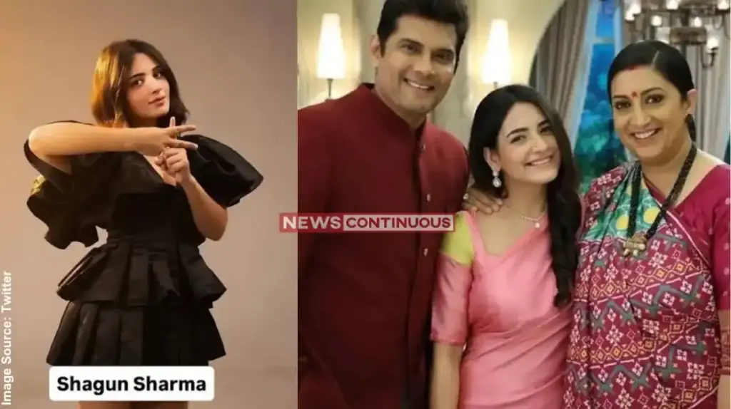 Shagun Sharma Quits Show ટીવી ઇન્ડસ્ટ્રીમાંથી સૌથી મોટા સમાચાર શગુન શર્માએ અધવચ્ચેથી છોડ્યો 'ક્યોંકી સાસ ભી કભી બહૂ થી ૨', કલર્સ ટીવીના નવા શોમાં ભજવશે મુખ્ય પાત્ર