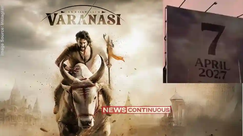 Varanasi movie release date confirmed  250 દિવસ પછી દસ્તક દેશે 1400 કરોડમાં બનેલી 'વારાણસી'! રિલીઝ ડેટ પર દૂર થઈ કન્ફ્યુઝન