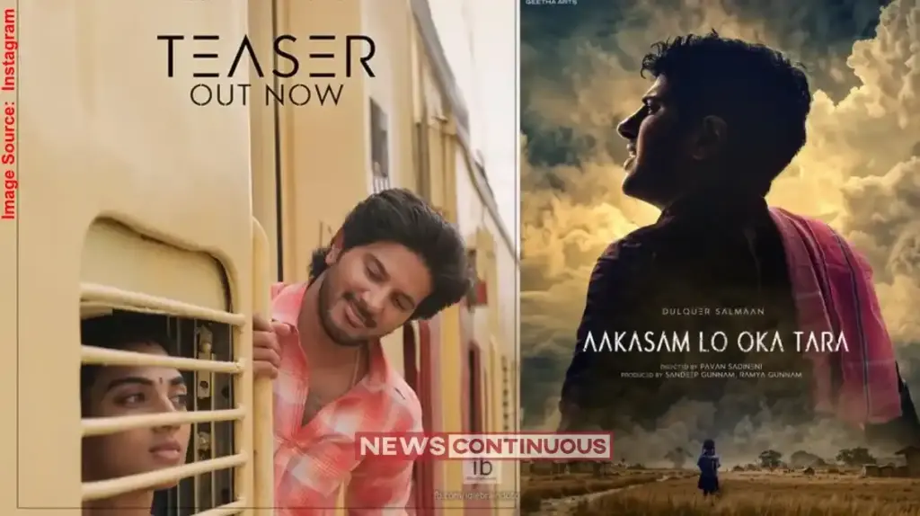 Dulquer Salmaan Aakasamlo Oka Tara પવન સાદિનેની દિગ્દર્શિત 'AOT' નું ઓફિશિયલ ટીઝર આઉટ; આ તારીખે વિશ્વભરમાં થશે રિલીઝ