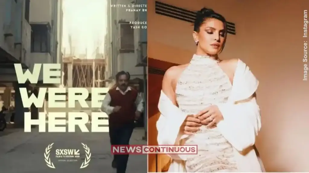 Priyanka Chopra Executive Producer We Were Here  ઓસ્કર માટે ક્વોલિફાય થયેલી ભારતીય શોર્ટ ફિલ્મ 'વી વેર હિયર' સાથે જોડાઈ પ્રિયંકા ચોપરા બની એક્ઝિક્યુટિવ પ્રોડ્યુસર